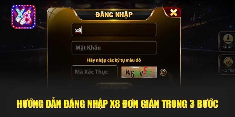 Hướng Dẫn Đăng Nhập X8 Đơn Giản Trong 3 Bước