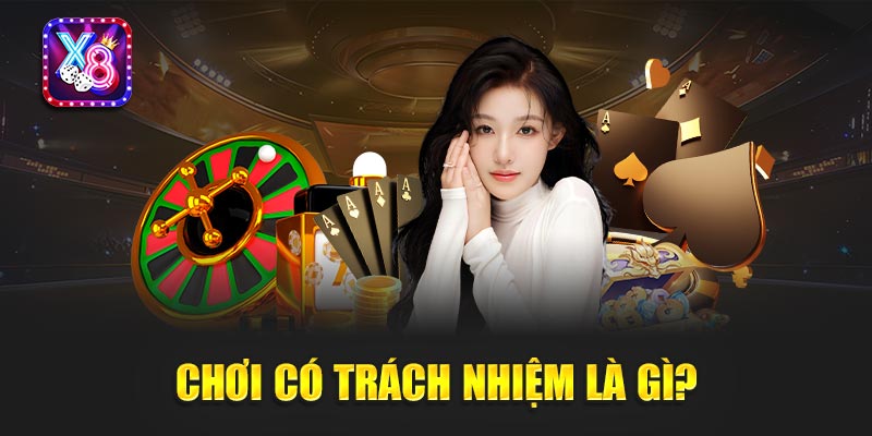 Chơi Có Trách Nhiệm Là Gì? 