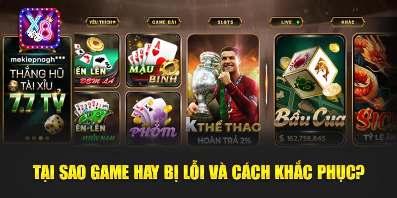 Tại Sao Game Hay Bị Lỗi Và Cách Khắc Phục?