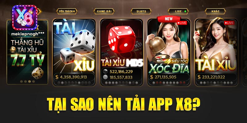 Tại Sao Nên Tải App X8?